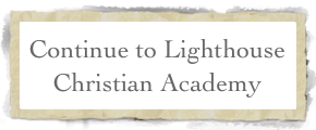 Continue to Lighthouse Christian Academy